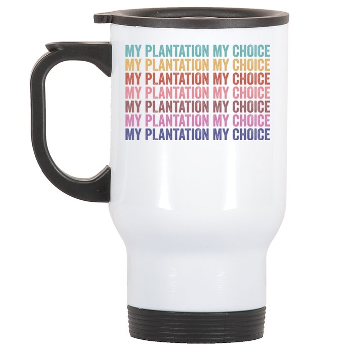 My Plantation My Choice Stainless Steel Travel Mug