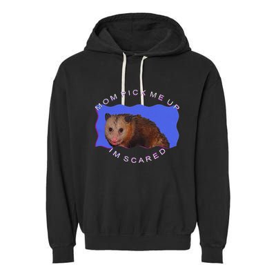 Mom Pick Me Up IM Scared Garment-Dyed Fleece Hoodie