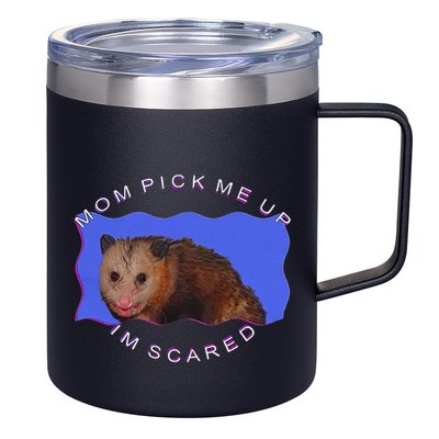 Mom Pick Me Up IM Scared 12oz Stainless Steel Coffee Mug