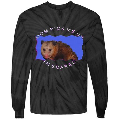 Mom Pick Me Up IM Scared Tie-Dye Long Sleeve Shirt