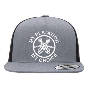 My Plantation My Choice Flat Bill Trucker Hat