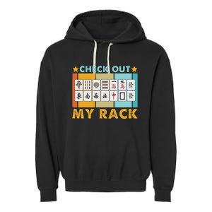 Mahjong Player Mahjong Lover Chinese Check Out My Rack Garment-Dyed Fleece Hoodie