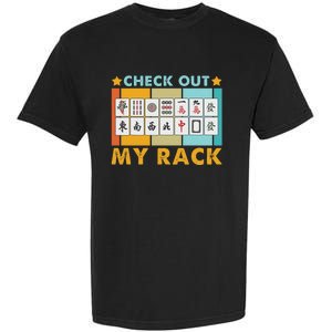 Mahjong Player Mahjong Lover Chinese Check Out My Rack Garment-Dyed Heavyweight T-Shirt