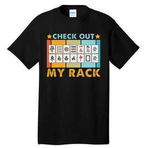 Mahjong Player Mahjong Lover Chinese Check Out My Rack Tall T-Shirt