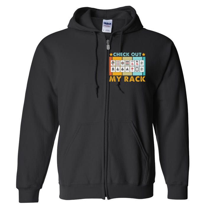 Mahjong Player Mahjong Lover Chinese Check Out My Rack Full Zip Hoodie