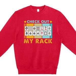 Mahjong Player Mahjong Lover Chinese Check Out My Rack Premium Crewneck Sweatshirt