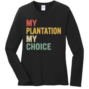 My Plantation My Choice Ladies Long Sleeve Shirt