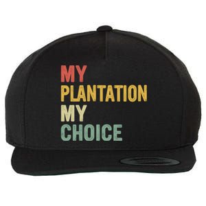 My Plantation My Choice Wool Snapback Cap