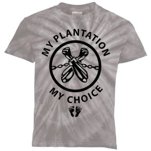 My Plantation My Choice Funny Kids Tie-Dye T-Shirt