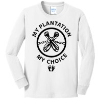 My Plantation My Choice Funny Kids Long Sleeve Shirt