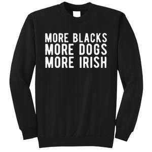 Michael Page More Blacks More Dogs More Irish Sweatshirt