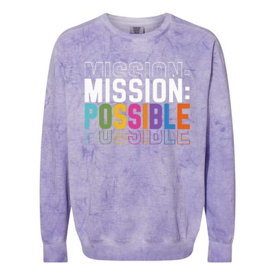 Mission Possible Motivational Inspirational School Colorblast Crewneck Sweatshirt