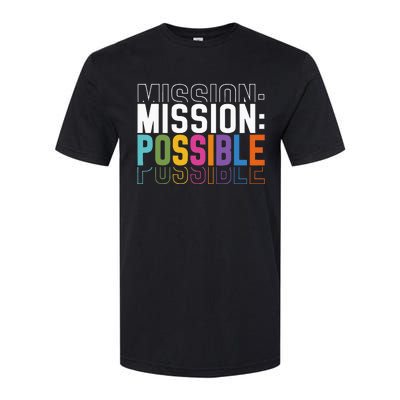 Mission Possible Motivational Inspirational School Softstyle CVC T-Shirt