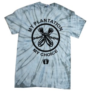 My Plantation My Choice Tie-Dye T-Shirt