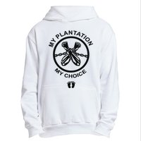 My Plantation My Choice Urban Pullover Hoodie