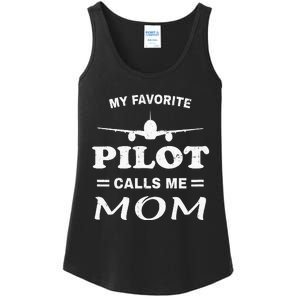 Mom Pilo Mothers Day My Favorite Pilot Calls Me Mom Ladies Essential Tank