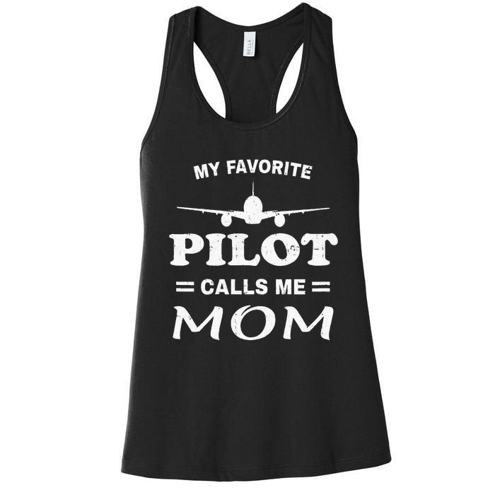 Mom Pilo Mothers Day My Favorite Pilot Calls Me Mom Women's Racerback Tank