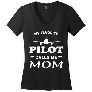 Mom Pilo Mothers Day My Favorite Pilot Calls Me Mom Women's V-Neck T-Shirt