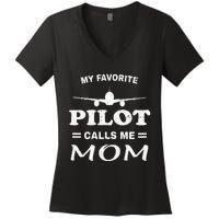 Mom Pilo Mothers Day My Favorite Pilot Calls Me Mom Women's V-Neck T-Shirt