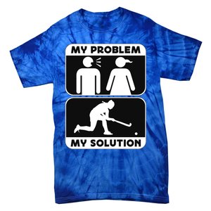 My Problem My Pictogram Mom Loves Hockey Field Hockey Player Gift Tie-Dye T-Shirt