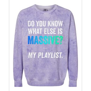 Massive Playlist Meme Funny Gaming Memeinspired Music Colorblast Crewneck Sweatshirt