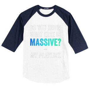 Massive Playlist Meme Funny Gaming Memeinspired Music Baseball Sleeve Shirt