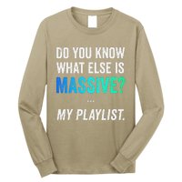 Massive Playlist Meme Funny Gaming Memeinspired Music Long Sleeve Shirt