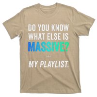 Massive Playlist Meme Funny Gaming Memeinspired Music T-Shirt