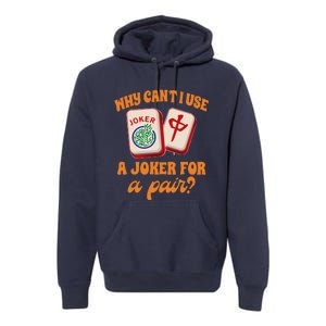 Mahjong Player Mahjong Lover Chinese Mahjong With Mah Premium Hoodie