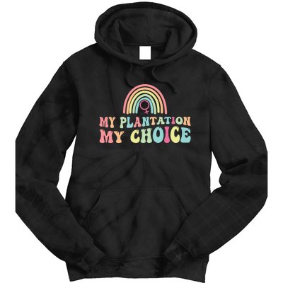 My Plantation My Choice Tie Dye Hoodie