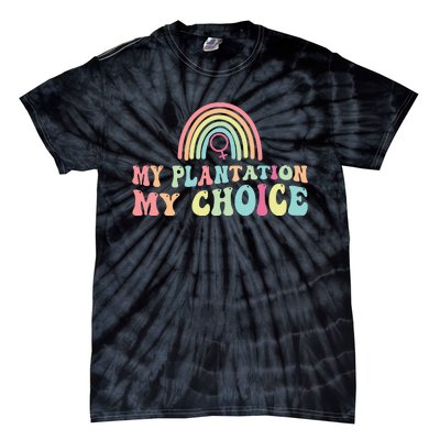 My Plantation My Choice Tie-Dye T-Shirt