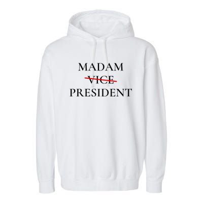 Madam President Garment-Dyed Fleece Hoodie