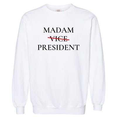 Madam President Garment-Dyed Sweatshirt