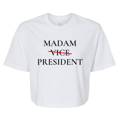 Madam President Bella+Canvas Jersey Crop Tee