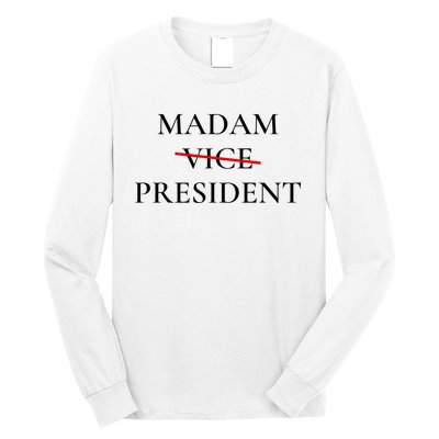 Madam President Long Sleeve Shirt