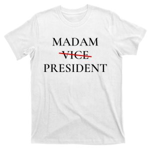 Madam President T-Shirt