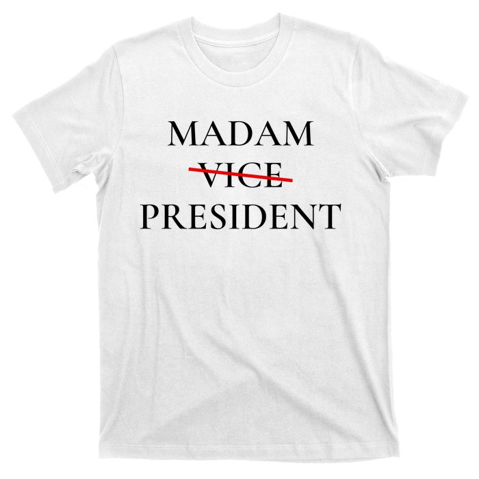 Madam President T-Shirt