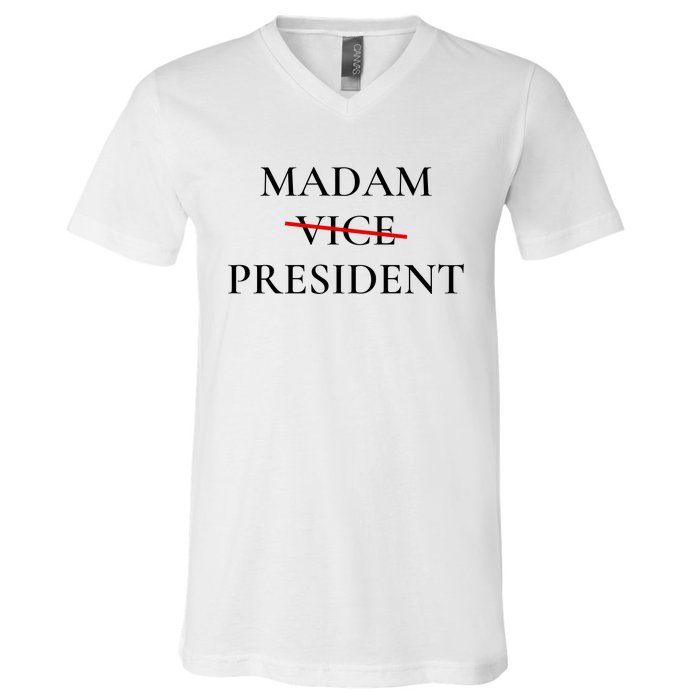 Madam President V-Neck T-Shirt