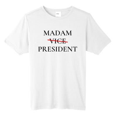 Madam President Tall Fusion ChromaSoft Performance T-Shirt