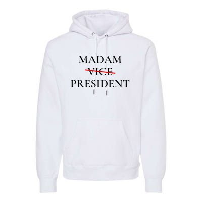 Madam President Premium Hoodie