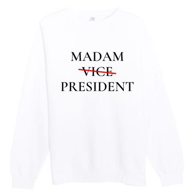 Madam President Premium Crewneck Sweatshirt