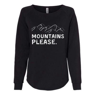 Mountains Please Womens California Wash Sweatshirt