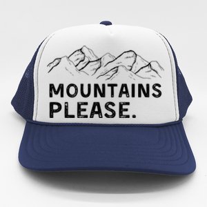 Mountains Please Trucker Hat