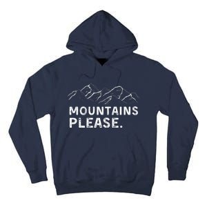 Mountains Please Tall Hoodie