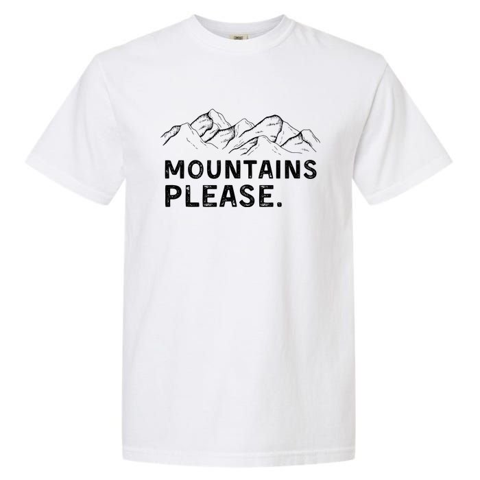 Mountains Please Garment-Dyed Heavyweight T-Shirt