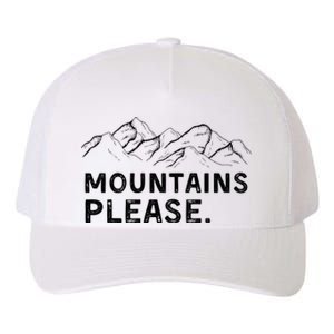 Mountains Please Yupoong Adult 5-Panel Trucker Hat