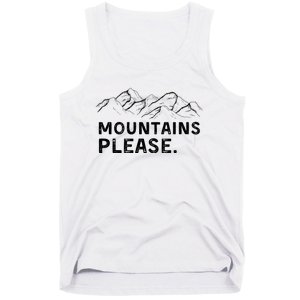 Mountains Please Tank Top