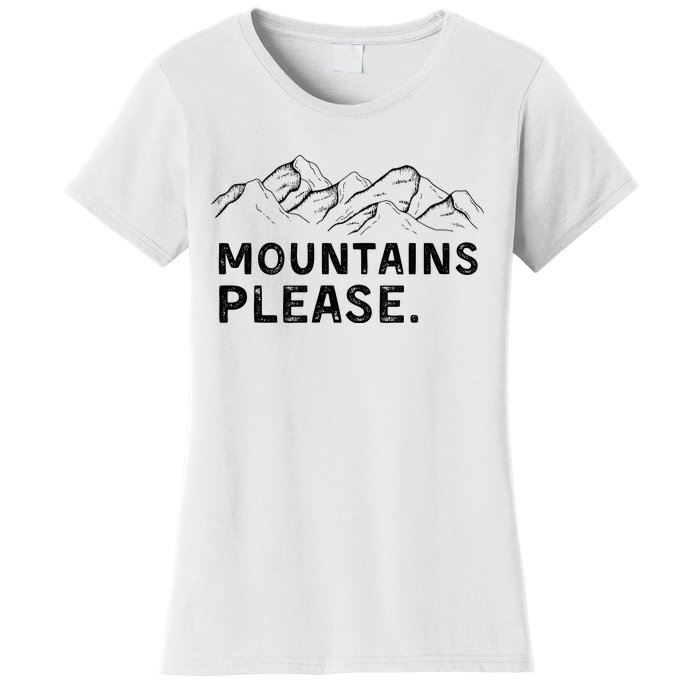 Mountains Please Women's T-Shirt