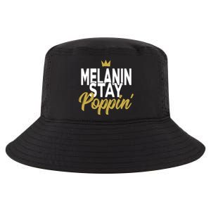 Melanin Poppin' Melanin Rich Drippin Melanin Gift Cool Comfort Performance Bucket Hat