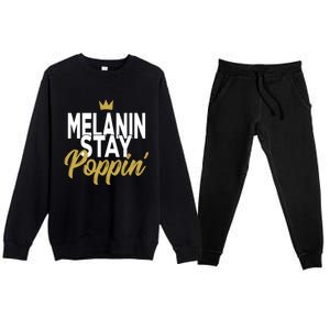 Melanin Poppin' Melanin Rich Drippin Melanin Gift Premium Crewneck Sweatsuit Set